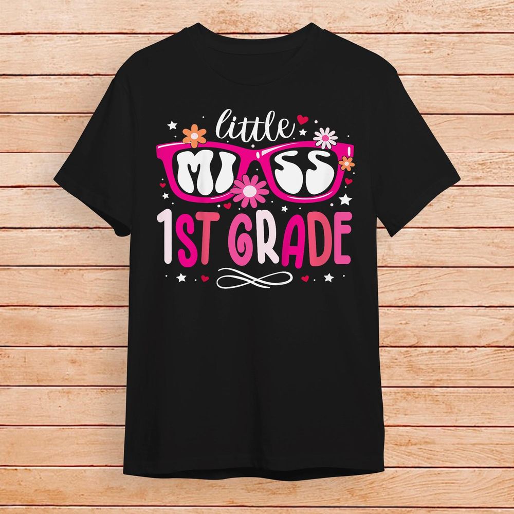 Kids Little Miss 1st Grade First Grader Back To School For Girls Shirt Unisex Standard T-Shirt black s